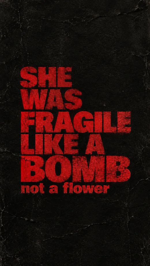 Fragile Like a Bomb, motivational phone wallpaper