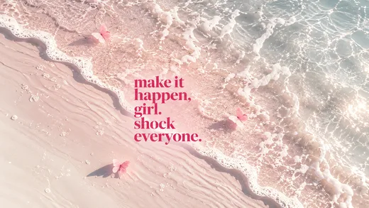 Make It Happen, Girl, pink desktop wallpaper